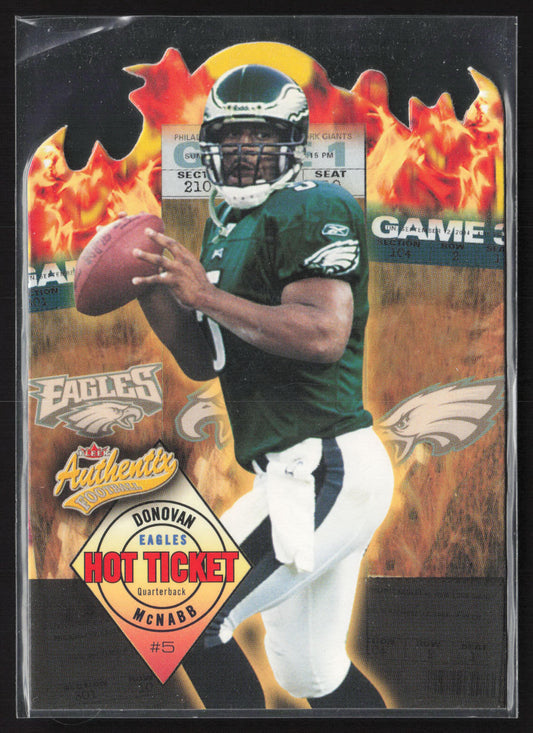 2004 Fleer Authentix #1 HT Donovan McNabb Hot Ticket